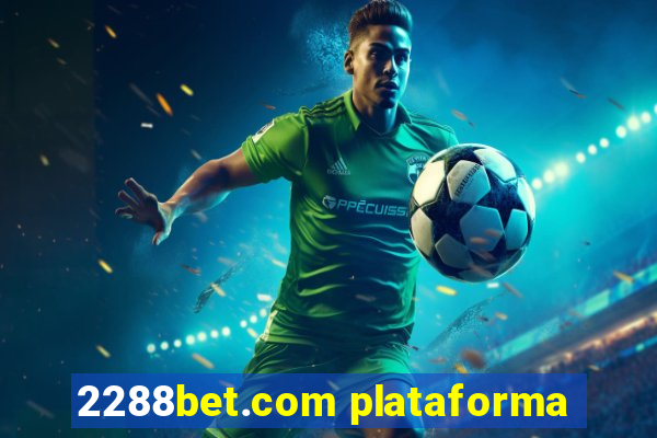 2288bet.com plataforma